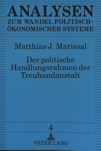 Book cover of: Der politische Handlungsrahmen der Treuhandanstalt