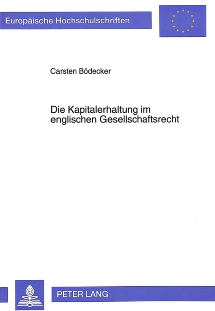 Book cover of: Die Kapitalerhaltung im englischen Gesellschaftsrecht