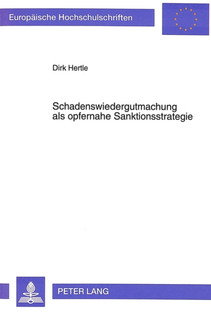 Book cover of: Schadenswiedergutmachung als opfernahe Sanktionsstrategie