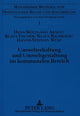 Book cover of: Umwelterhaltung und Umweltgestaltung im kommunalen Bereich. By: Hans-Wolfgang Arndt
