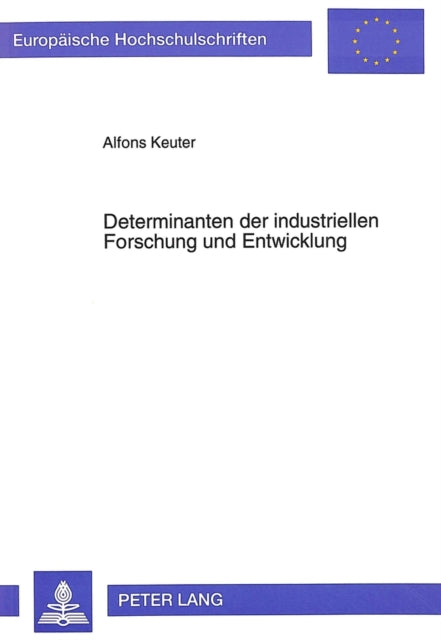 Book cover of: Determinanten der industriellen Forschung und Entwicklung