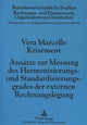 Book cover of: Ansaetze zur Messung des Harmonisierungs- und Standardisierungsgrades der externen Rechnungslegung