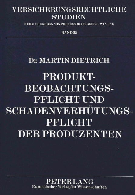 Book cover of: Produktbeobachtungspflicht und Schadenverhuetungspflicht der Produzenten