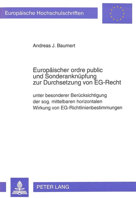 Book cover of: Europaeischer ordre public und Sonderanknuepfung zur Durchsetzung von EG-Recht
