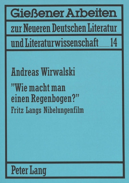 Book cover of: «Wie Macht Man Einen Regenbogen?»