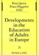 Book cover of: Developments in the Education of Adults in Europe