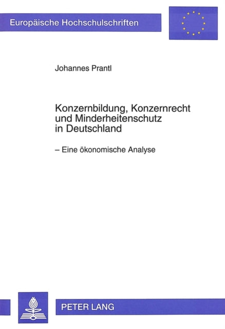 Book cover of: Konzernbildung, Konzernrecht und Minderheitenschutz in Deutschland