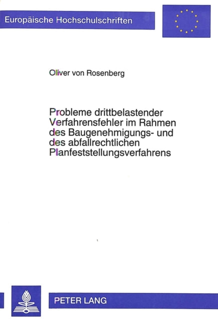 Book cover of: Probleme drittbelastender Verfahrensfehler im Rahmen des Baugenehmigungs- und des abfallrechtlichen Planfeststellungsverfahrens