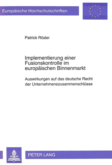 Book cover of: Implementierung einer Fusionskontrolle im europaeischen Binnenmarkt