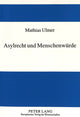 Book cover of: Asylrecht und Menschenwuerde