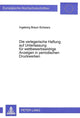 Book cover of: Die verlegerische Haftung auf Unterlassung fuer wettbewerbswidrige Anzeigen in periodischen Druckwerken