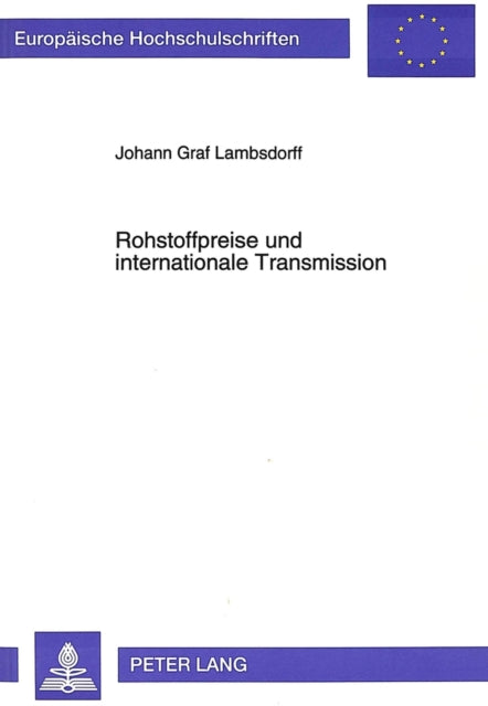 Book cover of: Rohstoffpreise und internationale Transmission. By: Johann Lambsdorff