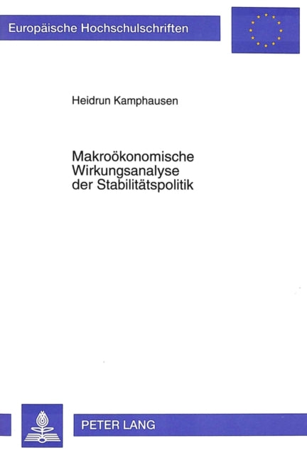 Book cover of: Makrooekonomische Wirkungsanalyse der Stabilitaetspolitik