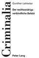 Book cover of: Der rechtswidrige verbindliche Befehl