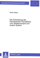 Book cover of: Die Entwicklung des franzoesischen Fernsehens vom Staatsmonopol zum dualen System