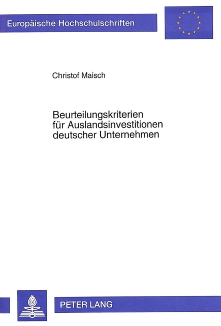 Book cover of: Beurteilungskriterien fuer Auslandsinvestitionen deutscher Unternehmen