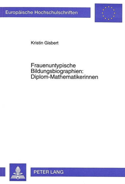 Book cover of: Frauenuntypische Bildungsbiographien: Diplom-Mathematikerinnen