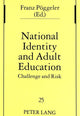 Book cover of: National Identity and Adult Education. By: Franz Poggeler