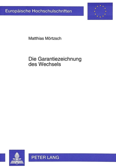 Book cover of: Die Garantiezeichnung des Wechsels