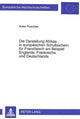 Book cover of: Die Darstellung Afrikas in Europaeischen Schulbuechern Fuer Franzoesisch Am Beispiel Englands, Frankreichs Und Deutschlands