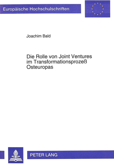 Book cover of: Die Rolle von Joint Ventures im Transformationsproze Osteuropas