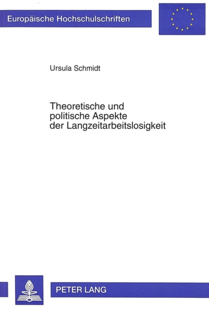 Book cover of: Theoretische und politische Aspekte der Langzeitarbeitslosigkeit