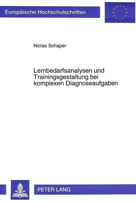 Book cover of: Lernbedarfsanalysen und Trainingsgestaltung bei komplexen Diagnoseaufgaben