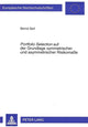 Book cover of: «Portfolio Selection» auf der Grundlage symmetrischer und asymmetrischer Risikomae