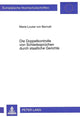 Book cover of: Die Doppelkontrolle von Schiedsspruechen durch staatliche Gerichte