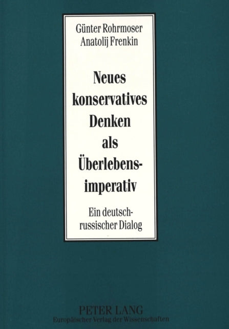 Book cover of: Neues konservatives Denken als Ueberlebensimperativ