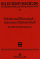 Book cover of: Schule und Wirtschaft - eine neue Partnerschaft. By: Wolfgang Mitter