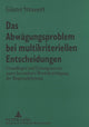 Book cover of: Das Abwaegungsproblem Bei Multikriteriellen Entscheidungen