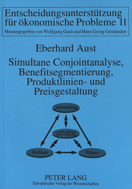 Book cover of: Simultane Conjointanalyse, Benefitsegmentierung, Produktlinien- und Preisgestaltung