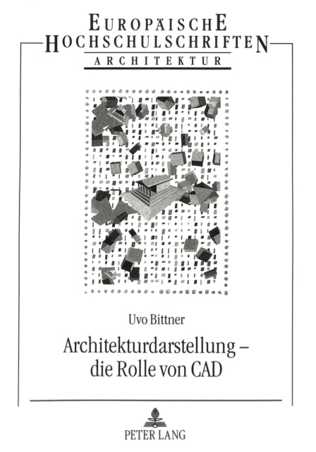 Book cover of: Architekturdarstellung - die Rolle von CAD