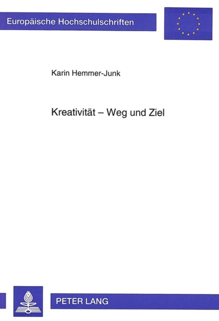 Book cover of: Kreativitaet - Weg und Ziel