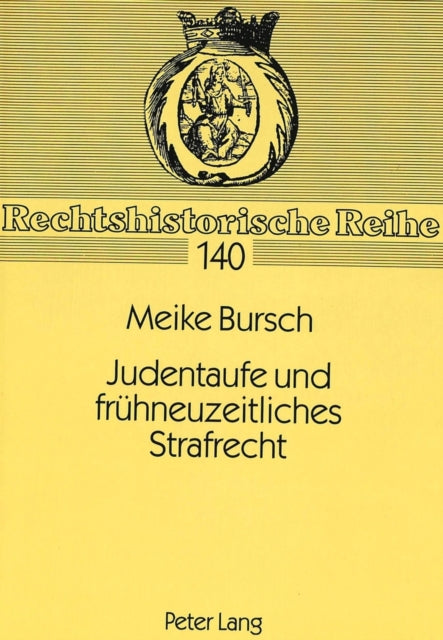 Book cover of: Judentaufe und fruehneuzeitliches Strafrecht