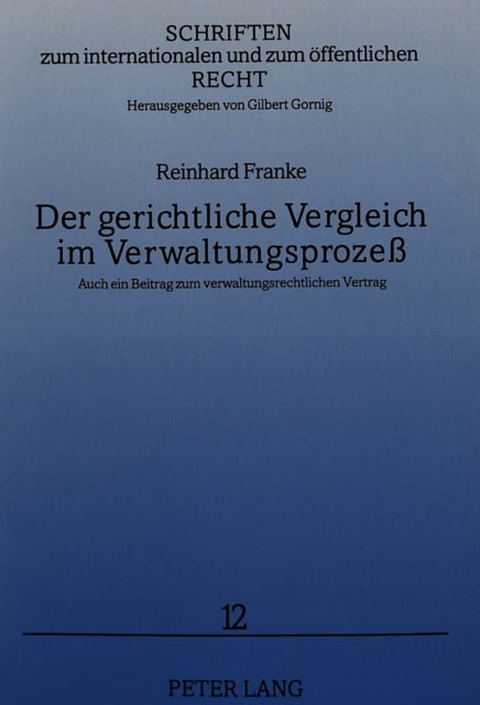 Book cover of: Der gerichtliche Vergleich im Verwaltungsproze. By: Reinhard Franke