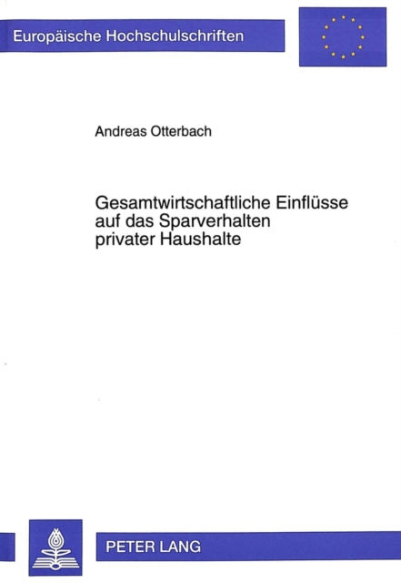Book cover of: Gesamtwirtschaftliche Einfluesse auf das Sparverhalten privater Haushalte