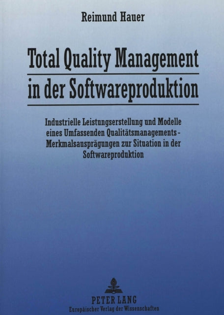 Book cover of: Total Quality Management in der Softwareproduktion