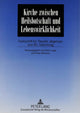 Book cover of: Kirche Zwischen Heilsbotschaft Und Lebenswirklichkeit