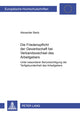 Book cover of: Die Friedenspflicht Der Gewerkschaft Bei Verbandswechsel Des Arbeitgebers. By: Alexander Bartz