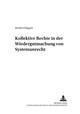 Book cover of: Kollektive Rechte in Der Wiedergutmachung Von Systemunrecht. By: Herbert Küpper