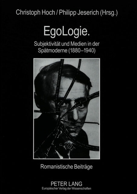 Book cover of: Egologie. Subjektivitaet Und Medien in Der Spaetmoderne (1880-1940)