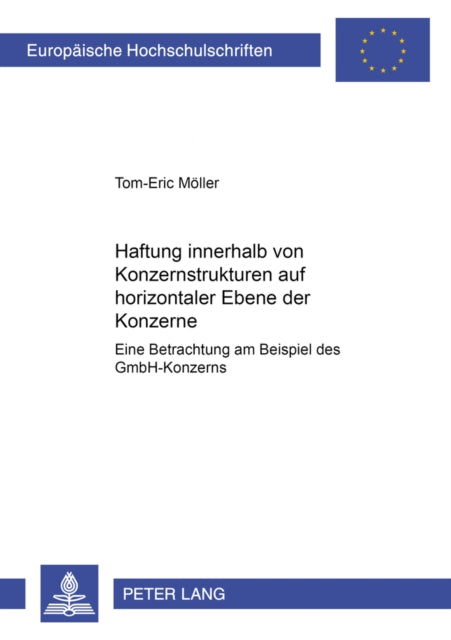 Book cover of: Haftung Innerhalb Von Konzernstrukturen Auf Horizontaler Ebene Der Konzerne