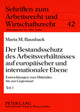 Book cover of: Der Bestandsschutz Des Arbeitsverhaeltnisses Auf Europaeischer Und Internationaler Ebene. By: Maria M. Bausback