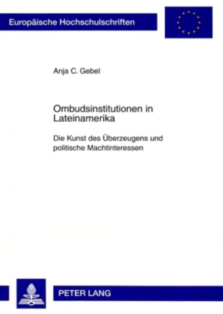 Book cover of: Ombudsinstitutionen in Lateinamerika. By: Anja C. Gebel