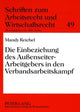 Book cover of: Die Einbeziehung Des Außenseiter-Arbeitgebers in Den Verbandsarbeitskampf. By: Mandy Reichel