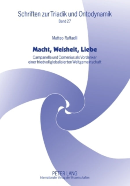 Book cover of: Macht, Weisheit, Liebe. By: Matteo Raffaelli