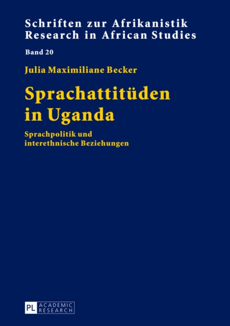 Book cover of: Sprachattitueden in Uganda. By: Julia Maximiliane Becker