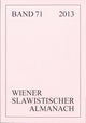 Book cover of: Wiener Slawistischer Almanach, 2013. By: Aage A. Hanse-Löve